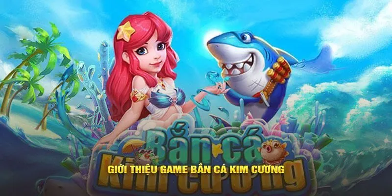 Tìm Hiểu Game Bắn Cá Kim Cương Cực Hay Tại 7club 2 Tìm hiểu về các loại cá cùng các tính năng đặc biệt trong bắn cá kim cương